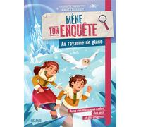 Au royaume de glace - Charlotte Grossetête - Fleurus - cartonné - Roman junior