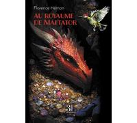 Au royaume de Maltator - Florence Hémon - Trois Colonnes - broché - roman jeunesse