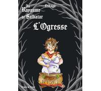 Au royaume de Salbatar : L'Ogresse
