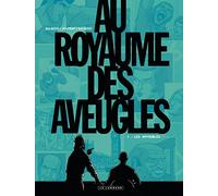 Au Royaume des aveugles - Tome 1 - Les Invisibles