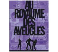 Éditions du Lombard au royaume des aveugles tome 3 - tel est vu qui croyait voir