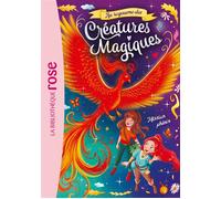 Au royaume des créatures magiques 02 - Mission phénix - Hachette Livre - Bb Rose Verte - Poche - Roman cadet
