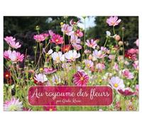 Au royaume des fleurs (Calendrier mural 2026 DIN A2 vertical), CALVENDO calendrier mensuel: Des fleurs joyeuses et des prairies fleuries multicolores