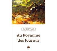 Au Royaume des fourmis - Dan Nivlac - Du Pantheon Eds - broché - Roman
