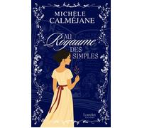 Au royaume des simples - Michèle Calméjane - Lorelei By Avallon - broché - Roman