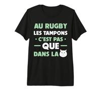 Au Rugby Les tampons C'est Pas Que dans la Chatte Memes Fun T-Shirt Haut de Gamme
