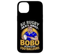 Au Rugby on n'a Jamais Bobo on Laisse Ça Aux Footballeurs Coque pour iPhone 14 Plus