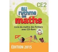 Au Rythme des maths CE2 2015 Livre du maitre des fichiers + CD-Rom Collectif (Auteur), Josiane Hélayel (Auteur)