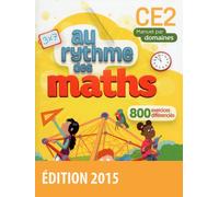 Au Rythme des maths CE2 2015 Manuel de l'élève Manuel, Edition 2015 - Collectif - Bordas - broché - Scolaire / Universitaire