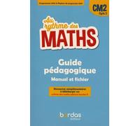 Au rythme des maths CM2 Guide pédogogique manuel et fichier - Livre du maître