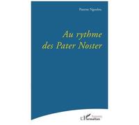 Au rythme des Pater Noster - Ngooulou Paterne - L'harmattan - broché - Poésie