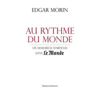 Au Rythme Du Monde - Un Demi-Siècle D'articles Dans Le Monde