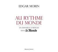 Au Rythme Du Monde - Un Demi-Siècle D'articles Dans Le Monde