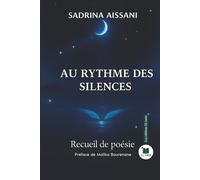 Au rythmes des silences Recueil de poésie - Sadrina Aissani - El Amir - broché - Poésie