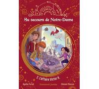 Au secours de Notre Dame: 2. L'affaire Victor H.