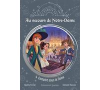 Au secours de Notre-Dame - Tome 4 4. Complot sous la Seine - Agathe Portail - Emmanuel Eds De L' - broché - Roman junior