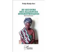 Au secours des alliances interethniques Fodjo Kadjo Abo (Auteur)