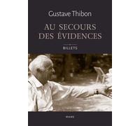 Au secours des évidences - Billets de Gustave Thibon - Gustave Thibon - Mame - broché - Essai