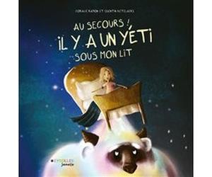 Au secours ! Il y a un yéti sous mon lit Coralie Ramon (Auteur), Quentin Ketelaers (Auteur)