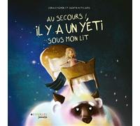 Au secours ! Il y a un yéti sous mon lit - Coralie Ramon - Eyrolles - broché - Album jeunesse