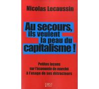 Au secours, ils veulent la peau du capitalisme !