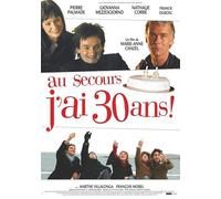 Au Secours J'ai 30 Ans !