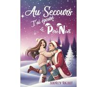 Au secours, j'ai épousé le Père Noël