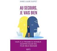 Au secours, je vais bien Anne-Laure Buffet (Auteur)