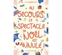 Au secours, le spectacle de Noël est annulé: romcom FF