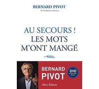 Au secours ! Les mots m'ont mangé + DVD Bernard Pivot (Auteur)