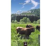 Au secours ! Ma femme revient !