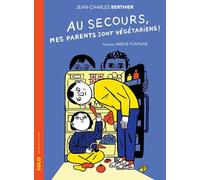 Au secours, mes parents sont végétariens !