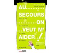 Au secours on veut m'aider ! - tome 2 (2)
