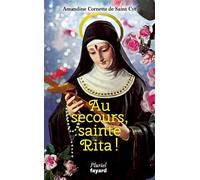 Au secours, sainte Rita ! - Amandine Cornette de Saint Cyr - Hachette Pluriel Reference - Poche - Témoignage