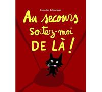 au secours sortez moi de la