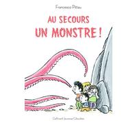 AU SECOURS, UN MONSTRE - A partir de 3 ans