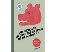 Au secours ! Un ours est en train de me manger ! - Mykle Hansen - Wombat - broché - Roman