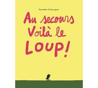 Au secours voilà le loup !