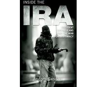 Au sein de l'IRA : les républicains dissidents et la guerre pour la légitimité
