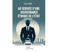 Au service d’une gouvernance éthique de l’État Autobiographie - Koro Traoré - L'harmattan - broché - Autobiographie