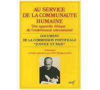 Au Service De La Communaute Humaine - Une Approche Ethique De L'endettement International