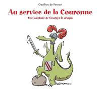 Au service de la Couronne – Une aventure de Georges le dragon – Kaleidoscope