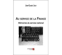 Au service de la France: Mémoires du service national