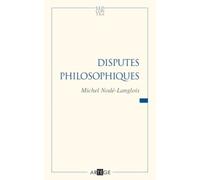 Au Service De La Sagesse - Tome 2, Disputes Philosophiques