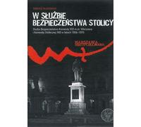 Au service de la sécurité de la capitale - Tadeusz Ruzikowski (Buch auf Polnisch)