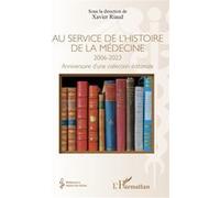 Au service de l'histoire de la médecine 2006-20023