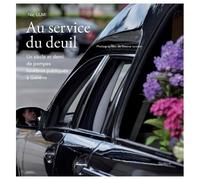 Au Service Du Deuil - Un Siècle Et Demi De Pompes Funèbres À Genève