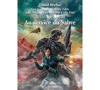 Au service du sabre Serie autour d'honor - David Weber - Atalante - broché - Roman