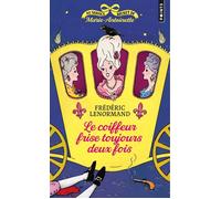 Au service secret de Marie-Antoinette Le Coiffeur frise toujours deux fois - Frédéric Lenormand - Points - Poche - Roman