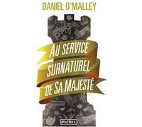 Au service surnaturel de sa Majesté Daniel O'Malley (Auteur), Charles Bonnot (Traduction)